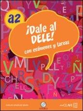 Dele A1-Dele A2. Con CD Audio. Per le Scuole superiori