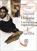 Manual de historia de la literature espanola. 1.Siglo XII al XVII