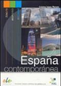 Espana contemporanea. Per le Scuole superiori