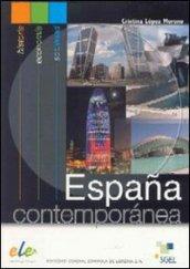 Espana contemporanea. Per le Scuole superiori