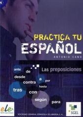 PRACTICA TU ESPANOL - LAS PREPOSICIONES