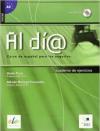 Al dia. Curso inicial. Ejercicios. Per gli Ist. tecnici e professionali. Con CD Audio