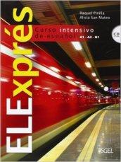 Elexpress. Libro del alumno. Con CD Audio. Per le Scuole superiori