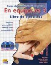 En equipo.es. Libro de ejercicios. Per le Scuole superiori. Con 2 CD Audio: 3