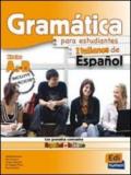 Gramatica espanola basica. Per le Scuole superiori. Con CD-ROM