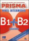 Prisma fusión. B1-B2. Libro del alumno. Per le Scuole superiori. Con 2 CD Audio. Con espansione online