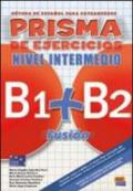 Prisma fusión. Nivel intermedio B1-B2. Libro de ejercicios. Con espansione online