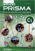 Nuevo prisma. C1. Libro del alumno. Per le Scuole superiori. Con espansione online