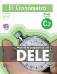 Cronometro. Manuale di preparazione del Dele. Nivel C2. Con espansione online. Con CD Audio. Per le Scuole superiori (El)