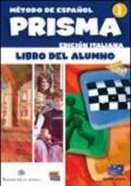 Prisma. Libro del alumno. Ediz. italiana. Per le Scuole superiori. 1.