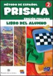 Prisma. Libro del alumno. Ediz. italiana. Per le Scuole superiori. 2.