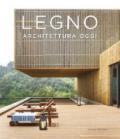 Legno. Architettura oggi