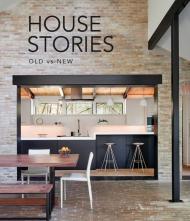 House stories. Old vs new. Ediz. illustrata