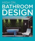 Hign on... Bathroom design