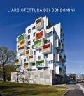 L' architettura dei condomini. Ediz. illustrata