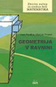 Matematika, Zbirka nalog za srednje sole, Geometrija v ravnini, zbirka nalog za matematiko. Per le Scuole superiori