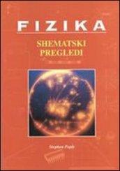 Fizika. Shematski pregledi. Per le Scuole superiori