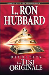 Dianetics. La tesi originale