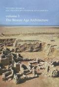 Failaka/Dilmun, Volume 3: The Bronze Age Architecture