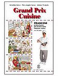 Grand prix cuisine. Francese professionale. Per gli Ist. professionali alberghieri