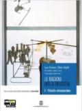 Le ragioni della filosofia. Per i Licei e gli Ist. magistrali. 3.La filosofia contemporanea