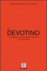 Il Devotino. Vocabolario della lingua italiana. Con CD-ROM