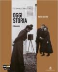 Oggi storia. Con DVD. Per la Scuola media. 3.Il Novecento