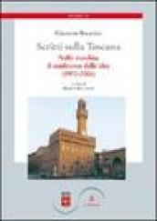 Scritti sulla Toscana. 3.Nella mischia: il confronto delle idee (1970-2006)