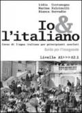 Io e l'italiano. Corso di lingua italiana per principianti assoluti. Guida per l'insegnante