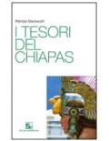 I tesori del Chiapas