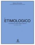 Dizionario etimologico della lingua italiana. Con CD-ROM
