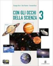 Con gli occhi della scienza. Per la Scuola media. Con espansione online