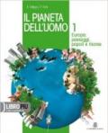 Il pianeta dell'uomo. Con Regioni d'Italia-Atlante laboratorio. Con espansione online. Per la Scuola media. 1.