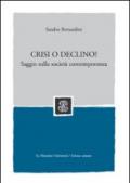 Crisi o declino? La globalizzazione e i suoi effetti