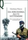 Da Hiroshima all'11 settembre. Breve storia delle guerre contemporanee