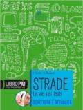 Strade. Scrittura e attualità. Per le Scuole superiori. Con espansione online