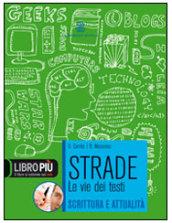 Strade. Le vie dei testi. Per le Scuole superiori. Con espansione online