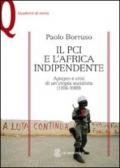 Il PCI e l'Africa indipendente. Apogeo e crisi di un'utopia socialista (1956-1989)