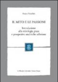 Il mito e le passioni. Introduzione alla mitologia greca e prospettive analitiche adleriane