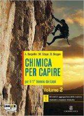 Chimica per capire. Vol. B-C. Con espansione online. Per i Licei e gli Ist. magistrali