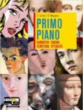 Primo piano. Vol. A-B: Narrativa, cinema, scrittura-Epica, poesia e teatro. Con «Essere o apparire». Per le Scuole superiori. Con espansione online