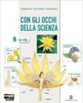 Con gli occhi della scienza. Vol. A-B-C-D: La materia-La vita-Il corpo-La terra. Per la Scuola media. Con espansione online