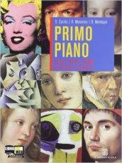 Primo piano. Vol. A-B: Epica, poesia, teatro, scrittura-Attualità. Con «Essere o apparire». Con espansione online. Per le Scuole superiori (2 vol.)