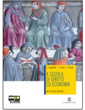 A scuola di diritto e di economia. Per le Scuole superiori. Con espansione online