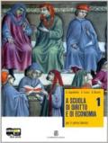 A scuola di diritto e di economia. Per le Scuole superiori. Con espansione online: 1