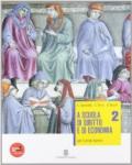 A scuola di diritto e di economia. Per le Scuole superiori. Con espansione online vol.2