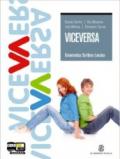 Viceversa. Per le Scuole superiori. Con espansione online