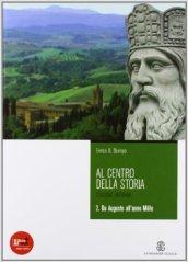 Al centro della storia. Con espansione online. Per le Scuole superiori vol.2