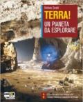 Terra! Un pianeta da esplorare. Vol A-B. Per le Scuole superiori. Con CD-ROM. Con espansione online