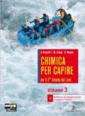 Chimica per capire. Vol. D. Per i Licei e gli Ist. magistrali. Con espansione online